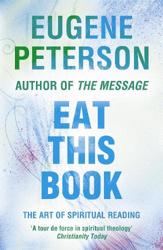 Бумажная книга «Eat This Book: A Conversation in the Art of Spiritual Reading», автор Юджин Петерсон - фото №1