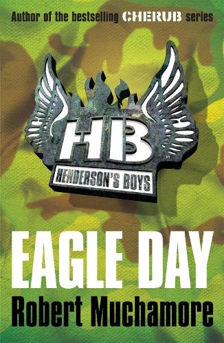Бумажная книга «Henderson's Boys: Eagle Day: Book 2», автор Роберт Мучамор - фото №1