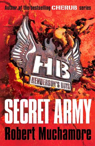Бумажная книга «Henderson's Boys: Secret Army: Book 3», автор Роберт Мучамор - фото №1