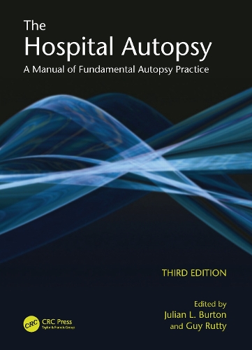 Бумажная книга «The Hospital Autopsy: A Manual of Fundamental Autopsy Practice, Third Edition», авторов Гай Ратти, Джулиан Бартон - фото №1