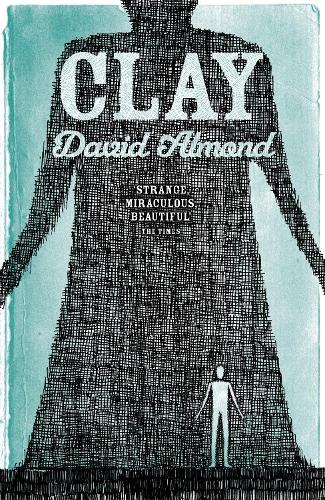 Бумажная книга «Clay», автор Дэвид Алмонд - фото №1