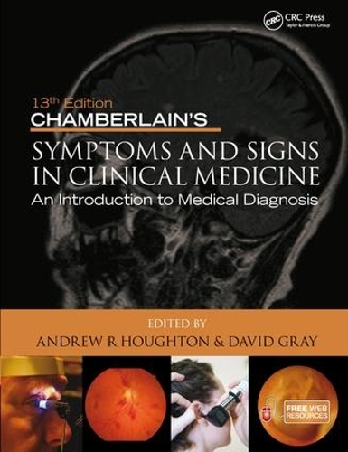 Бумажная книга «Chamberlain's Symptoms and Signs in Clinical Medicine, An Introduction to Medical Diagnosis», авторов Эндрю Р. Хоутон, Дэвид Грэй - фото №1