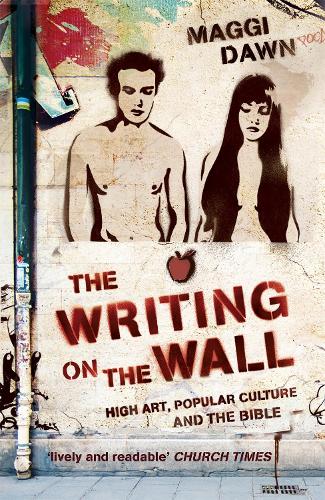 Паперова книга «The Writing on the Wall: High Art, Popular Culture and the Bible», автор Маґґі Доун - фото №1