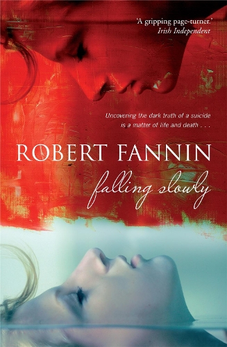 Паперова книга «Falling Slowly», автор Роберт Фаннін - фото №1