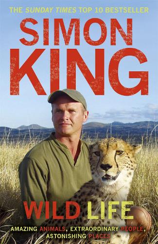Бумажная книга «Wild Life», автор Саймон Кинг - фото №1