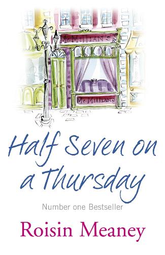 Паперова книга «Half Seven on a Thursday: A warm and captivating page-turner about love, friendship and new beginnings», автор Ройзін Мейні - фото №1
