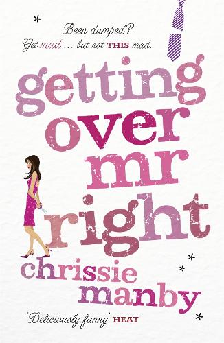 Паперова книга «Getting Over Mr Right», автор Кріссі Менбі - фото №1