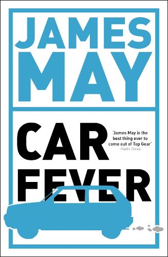Бумажная книга «Car Fever: The car bore's essential companion», автор Джеймс Мэй - фото №1