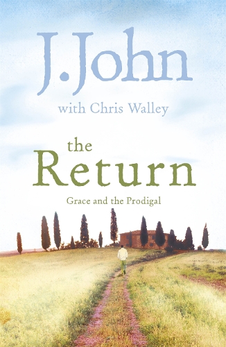Бумажная книга «The Return: Grace and the Prodigal», авторов Крис Уолли, Дж. Джон - фото №1