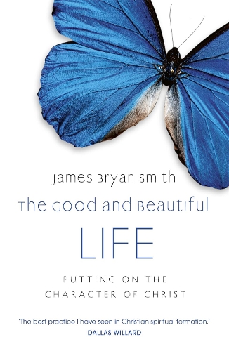 Бумажная книга «The Good and Beautiful Life», автор Джеймс Брайан Смит - фото №1