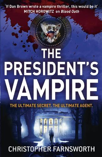 Бумажная книга «The President's Vampire: The President's Vampire 2», автор Кристофер Фарнсворт - фото №1