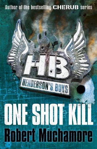 Бумажная книга «Henderson's Boys: One Shot Kill: Book 6», автор Роберт Мучамор - фото №1