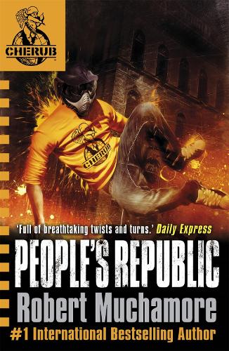 Бумажная книга «CHERUB: People's Republic: Book 13», автор Роберт Мучамор - фото №1