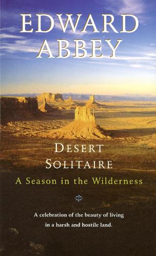 Паперова книга «Desert Solitaire: A Season in the Wilderness», автор Едвард Еббі - фото №1