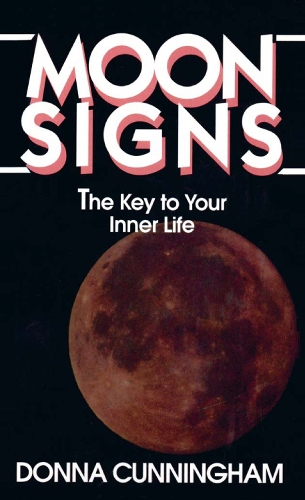 Бумажная книга «Moon Signs: The Key to Your Inner Life», автор Донна Каннингем - фото №1