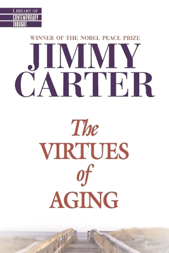 Паперова книга «The Virtues of Aging», автор Джиммі Картер - фото №1