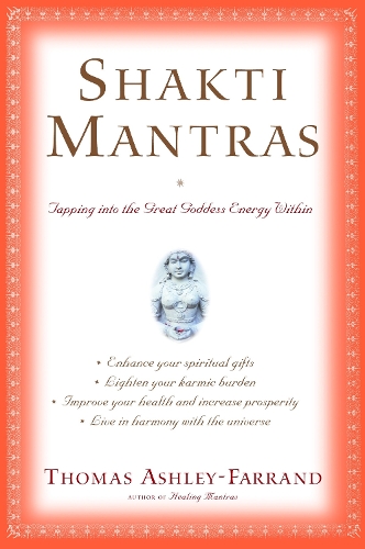 [object Object] «Shakti Mantras: Tapping into the Great Goddess Energy Within», автор Томас Эшли-Фарранд - фото №1