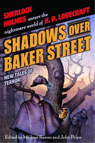 Бумажная книга «Shadows Over Baker Street: New Tales of Terror!», авторов Брайан Стейблфорд, Стивен-Эллиот Альтман - фото №1