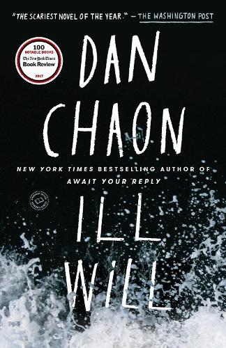 Бумажная книга «Ill Will: A Novel», автор Дэн Чаон - фото №1