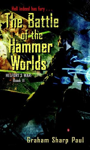 Бумажная книга «Helfort's War Book 2: The Battle of the Hammer Worlds», автор Грэм Шарп Пол - фото №1