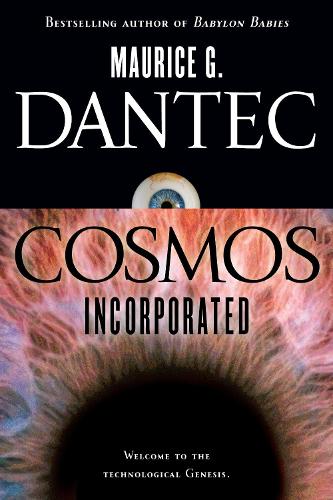 Бумажная книга «Cosmos Incorporated: A Novel», автор Морис Г. Дантек - фото №1