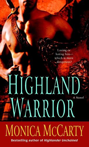 Бумажная книга «Highland Warrior: A Novel», автор Моника Маккарти - фото №1