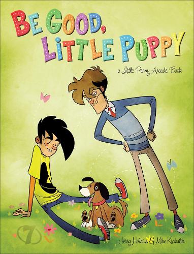 Паперова книга «Be Good, Little Puppy: A Penny Arcade Book» - фото №1