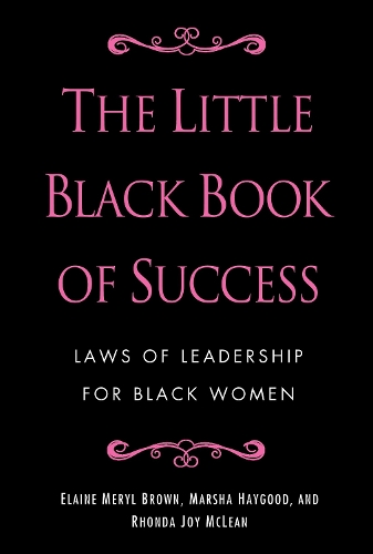Бумажная книга «The Little Black Book of Success: Laws of Leadership for Black Women» - фото №1