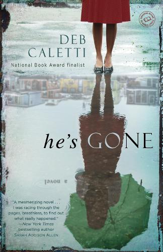 Паперова книга «He's Gone: A Novel», автор Деб Калетті - фото №1