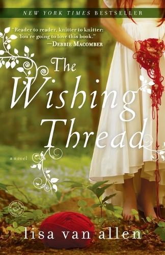 Бумажная книга «The Wishing Thread: A Novel», автор Лиза Ван Аллен - фото №1