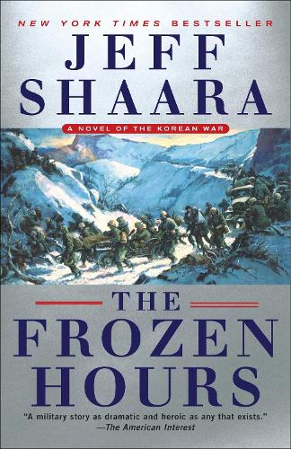 Бумажная книга «Frozen Hours: A Novel of the Korean War», автор Джефф Шаара - фото №1