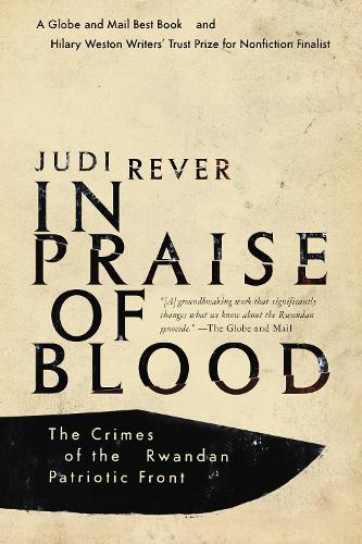 Бумажная книга «In Praise of Blood: The Crimes of the Rwandan Patriotic Front», автор Ревер Джуди - фото №1