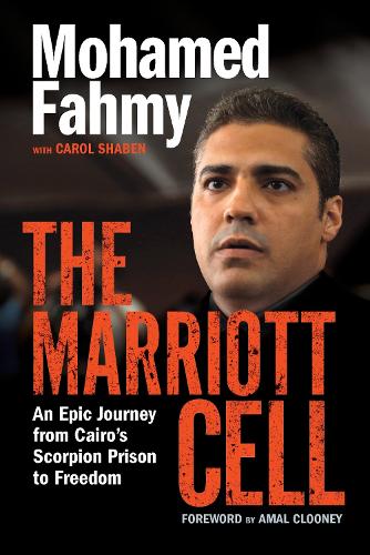 Паперова книга «The Marriott Cell: An Epic Journey from Cairo's Scorpion Prison to Freedom» - фото №1