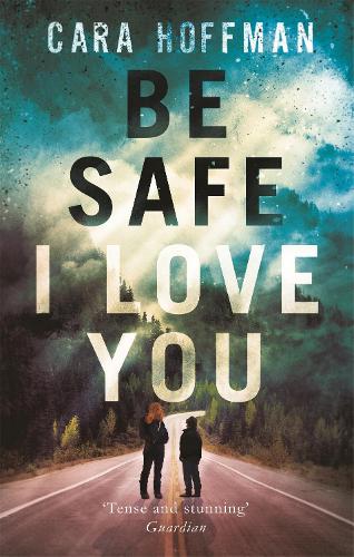 Бумажная книга «Be Safe I Love You», автор Кара Хоффман - фото №1