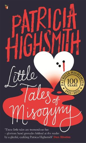 Паперова книга «Little Tales of Misogyny: A Virago Modern Classic», автор Патриція Гайсміт - фото №1