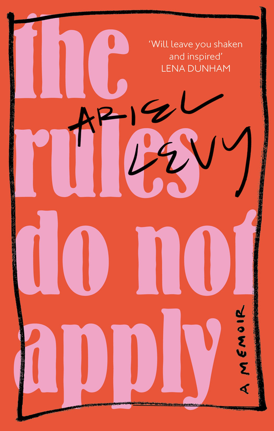 Паперова книга «The Rules Do Not Apply», автор Аріель Леві - фото №1