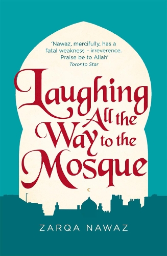 Бумажная книга «Laughing All the Way to the Mosque: The Misadventures of a Muslim Woman», автор Зарка Наваз - фото №1