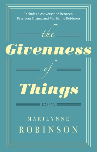 Паперова книга «The Givenness Of Things», автор Мерилін Робінсон - фото №1