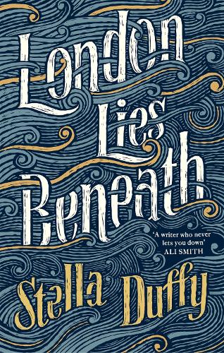 Паперова книга «London Lies Beneath», автор Стелла Даффі - фото №1