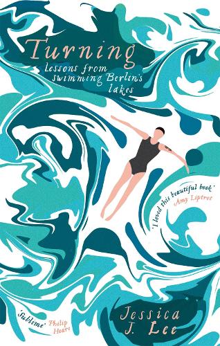 Паперова книга «Turning: Lessons from Swimming Berlin's Lakes», автор Джессіка Дж. Лі - фото №1