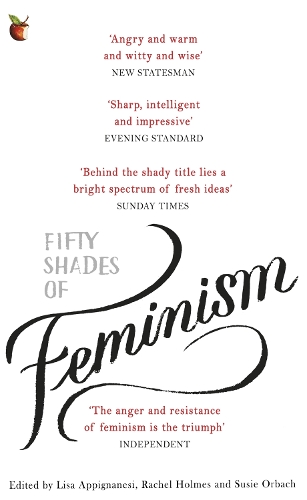 Паперова книга «Fifty Shades of Feminism», авторів Ліза Аппіньянезі, Рейчел Холмс, Сьюзі Орбах - фото №1