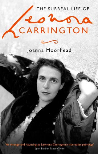 Бумажная книга «The Surreal Life of Leonora Carrington», автор Джоанна Мурхед - фото №1