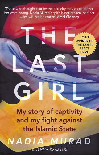 Паперова книга «The Last Girl: My Story of Captivity and My Fight Against the Islamic State», авторів Дженна Краєскі, Надя Мурад - фото №1
