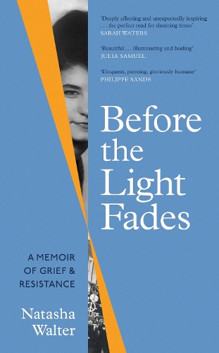 Бумажная книга «Before the Light Fades: A Family Story of Resistance - 'Fascinating' Sarah Waters», автор Наташа Уолтер - фото №1