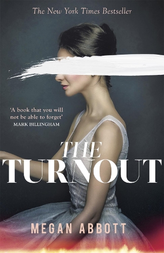 Бумажная книга «The Turnout: 'Impossible to put down, creepy and claustrophobic' (Stephen King) - the New York Times bestseller», автор Меган Эбботт - фото №1