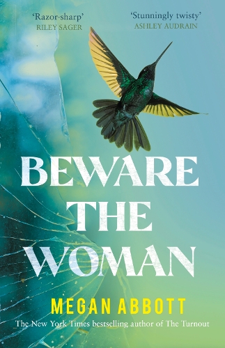 Бумажная книга «Beware the Woman: The twisty, unputdownable new thriller about family secrets by the New York Times bestselling author», автор Меган Эбботт - фото №1