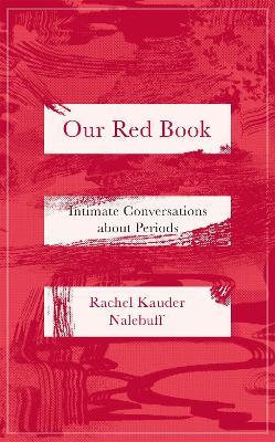 Бумажная книга «Our Red Book», автор Рэйчел Каудер Налебафф - фото №1