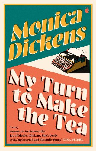 Паперова книга «My Turn to Make the Tea: 'I envy anyone yet to discover the joy of Monica Dickens ... she's blissfully funny' Nina Stibbe», автор Моніка Діккенс - фото №1
