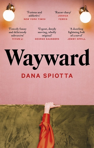 Бумажная книга «Wayward», автор Дана Спиотта - фото №1