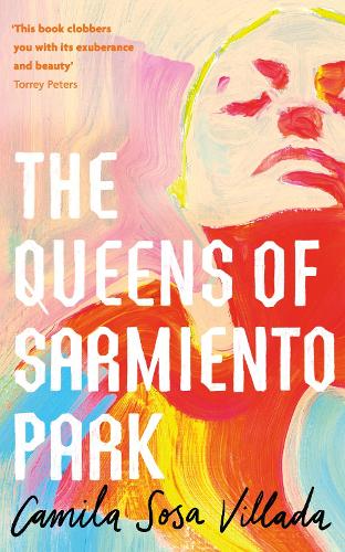 Бумажная книга «The Queens Of Sarmiento Park», автор Камила Соса Вильяда - фото №1